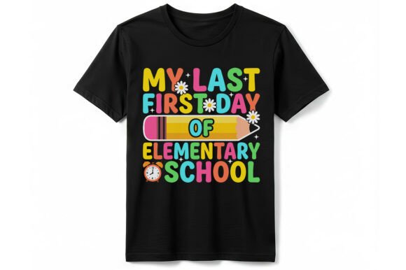 A Professional Review of the Last First Day Elementary School T-Shirt Design