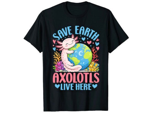 Save Axolotls Earth Day T-Shirt Embroidery Review